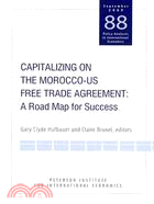 Capitalizing on the Morocco-US Free Trade Agreement: a Road Map for Success