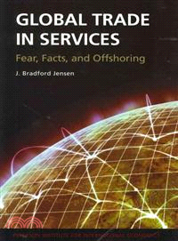 Global Trade in Services ─ Fear, Facts, and Offshoring