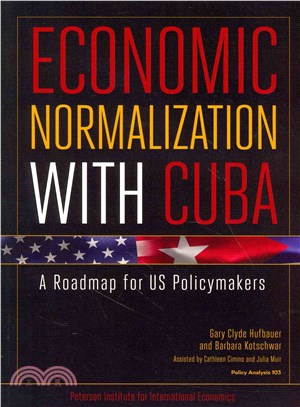 Economic Normalization With Cuba ─ A Roadmap for Us Policymakers