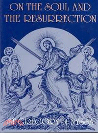 On the Soul and the Resurrection