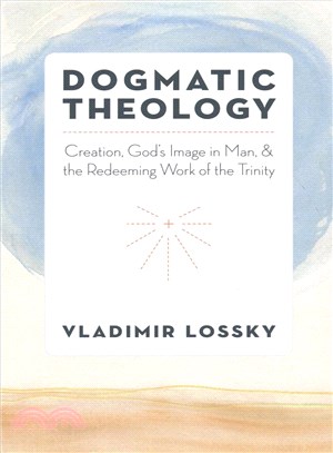 Dogmatic Theology ― Creation, God's Image in Man, and the Redeeming Work of the Trinity