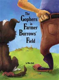 The Gophers in Farmer Burrows' Field