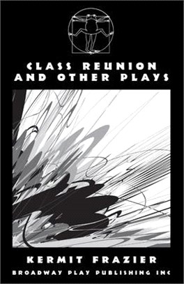 Class Reunion and Other Plays