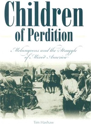 Children of Perdition ― Melungeons And the Struggle of Mixed America