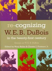 Re-Cognizing W. E. B. Dubois in the Twenty-First Century