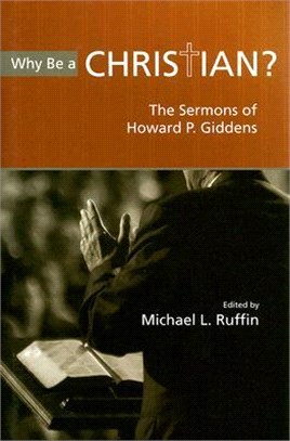 Why Be a Christian? ― The Sermons of Howard P. Giddens