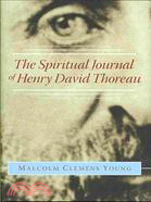 The Spiritual Journal of Henry David Thoreau