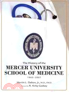 The History of the Mercer University School of Medicine 1965-2007