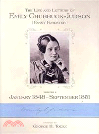 The Life and Letters of Emily Chubbuck Judson: January 1848 ?September 1851