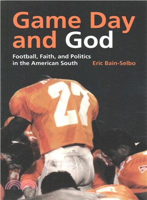 Game Day and God ─ Football, Faith, and Politics in the American South