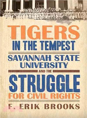 Tigers in the Tempest ─ Savannah State University and the Struggle for Civil Rights