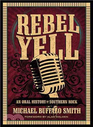 Rebel Yell ─ An Oral History of Southern Rock