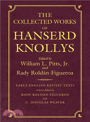 The Collected Works of Hanserd Knollys ─ Pamphlets on Religion