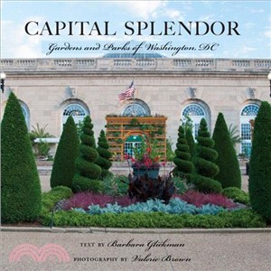 Capital Splendor ─ Gardens and Parks of Washington, DC
