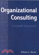 Organizational Consulting ─ A Gestalt Approach