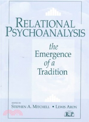 Relational Psychoanalysis ─ The Emergence of a Tradition