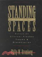 Standing in the Spaces ─ Clinical Process, Trauma, and Dissociation