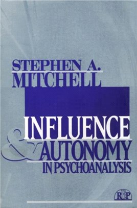 Influence And Autonomy in Psychoanalysis