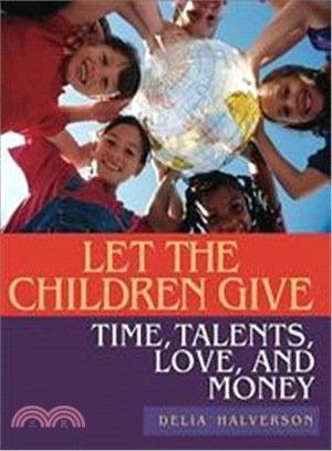 Let the Children Give: Time, Talents, Love, and Money