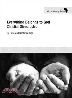 Everything Belongs to God ― Christian Stewardship