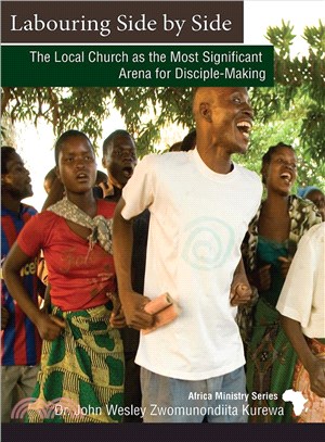 Labouring Side by Side ― The Local Church As the Most Significant Arena for Disciple-making