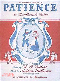 G. Schirmer Edition of Patience or Bunthorne's Bride