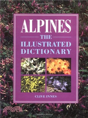 Alpines: the Illustrated Dictionary