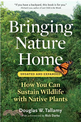 Bringing Nature Home ─ How You Can Sustain Wildlife with Native Plants