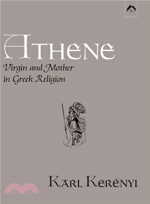 Athene ─ Virgin and Mother in Greek Religion