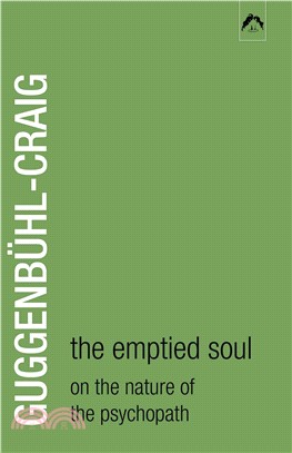 Emptied Soul ─ On the Nature of the Psycopath