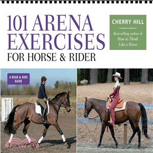 101 Arena Exercises ─ A Ringside Guide for Horse & Rider