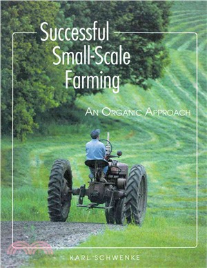 Successful Small-Scale Farming ─ An Organic Approach