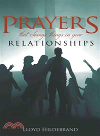 Prayers That Change Things in Your Relationships