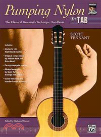 Pumping Nylon in TAB: Classical Guitarist's Technique Hanbook