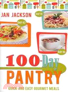 100-Day Pantry ─ 100 Quick and Easy Gourmet Meals