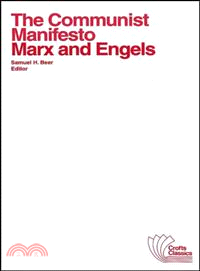 The Communist Manifesto: With Selections From The Eighteenth Brumaire Of Louis Bonaparte And Capital By Karl Marx