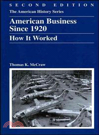 American Business Since 1920 ─ How It Worked