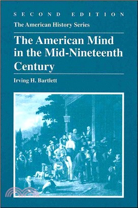 The American Mind In The Mid-Nineteenth Century Second Edition