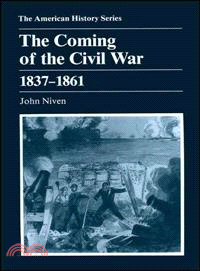 The Coming Of The Civil War 1837-1861