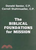 The Biblical Foundations for Mission