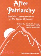 After Patriarchy: Feminist Transformations of the World Religions