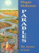 Parables ─ The Arrows of God