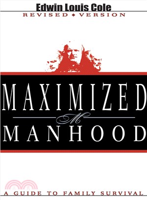 Maximized Manhood ─ A Guide to Family Survival