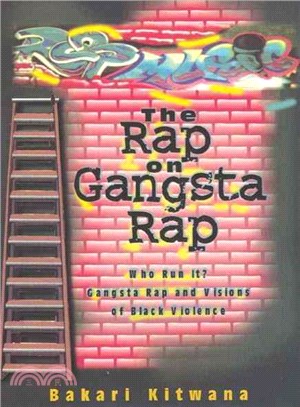 The Rap on Gangsta Rap ― Who Run It? : Gangsta Rap and Visions of Black Violence