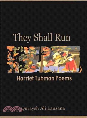 They Shall Run: Harriet Tubman Poems