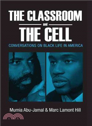 The Classroom and the Cell―Conversations on Black Life in America