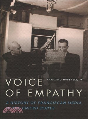 Voice of Empathy ― A History of Franciscan Media in the United States