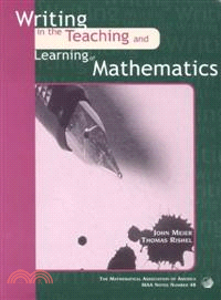 Writing in the Teaching and Learning of Mathematics