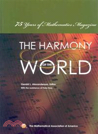 Harmony of the World：75 Years of Mathematics Magazine