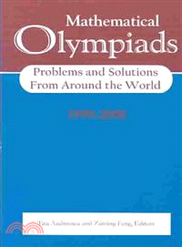 Mathematical Olympiads 1999–2000：Problems and Solutions from Around the World